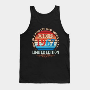 October 1967 One Of A Kind Life That Begins At 53 Years Old Limited Edition Happy Birthday To Me You Tank Top